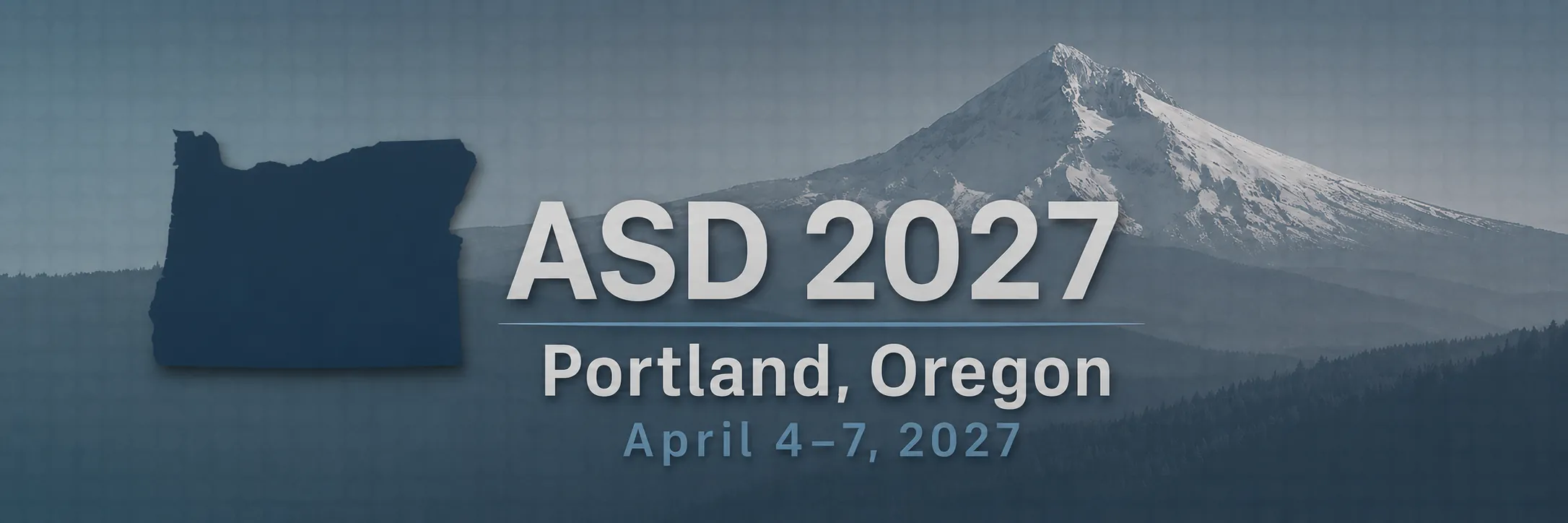 ASD 2027 · Area Selective Deposition Workshop · Portland, Oregon · April 4–7, 2027